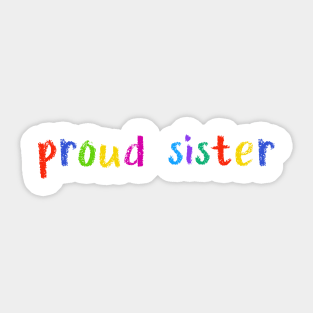 proud sister Sticker